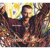 Mark Weigle - SoulSex CD cover